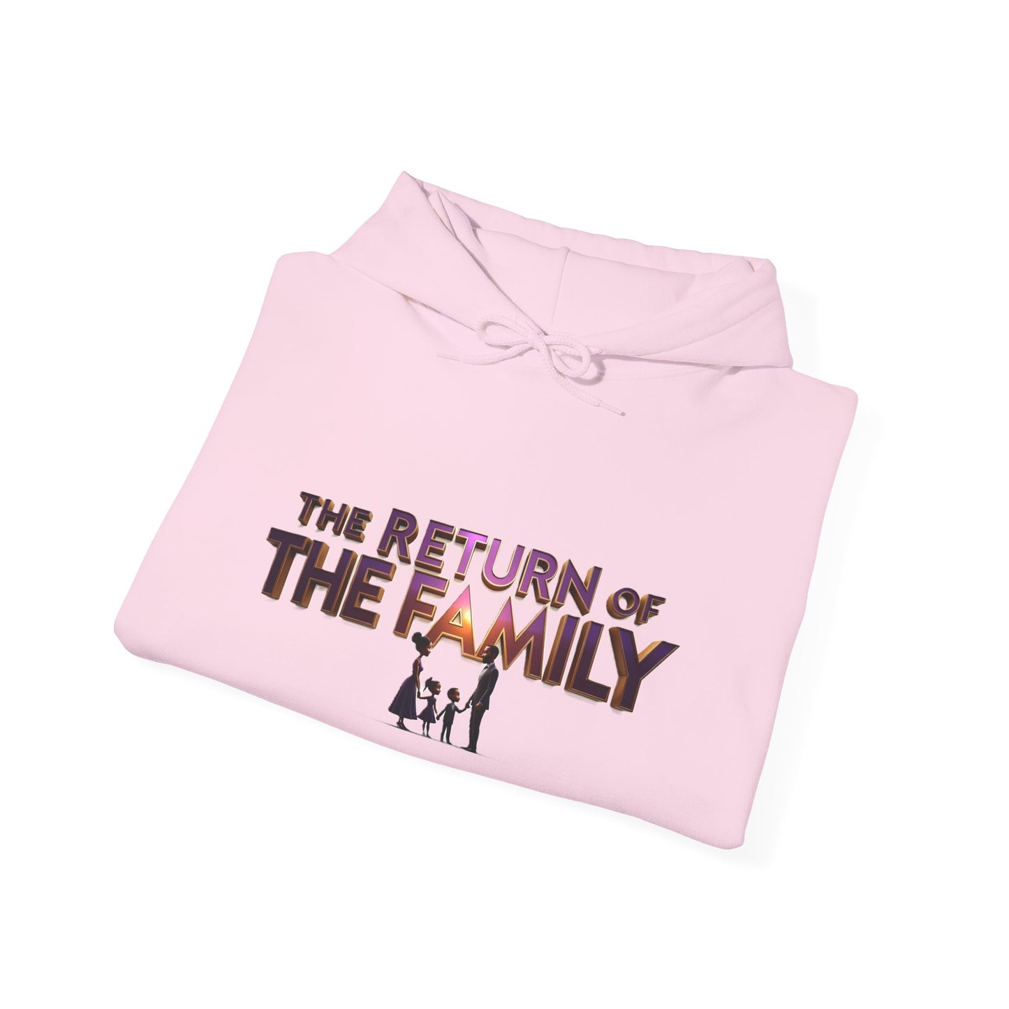 The Return Hoodie — "The Return of the Family"