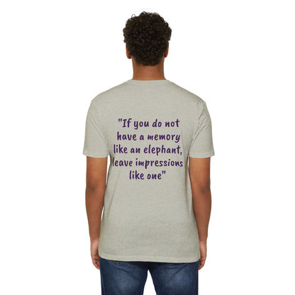 Elephant Graphic T-Shirt — 'Leave Impressions Like One' Inspirational Tee