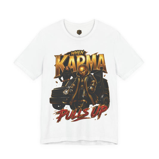 When Karma Pulls Up™ Garment — Reckoning Issue