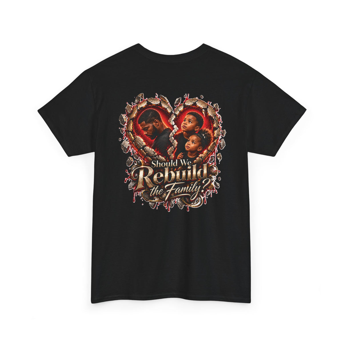 Rebuild The Family? Tee™ — The Question Issue