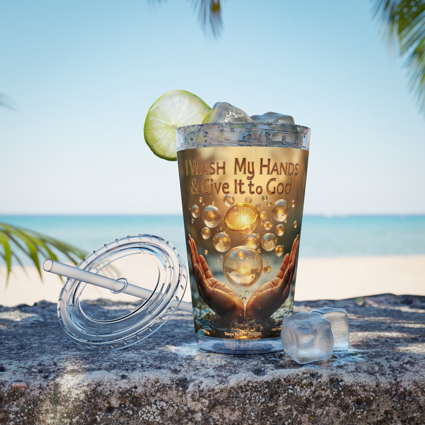 The Release Tumbler — "I Wash My Hands & Give It to God"