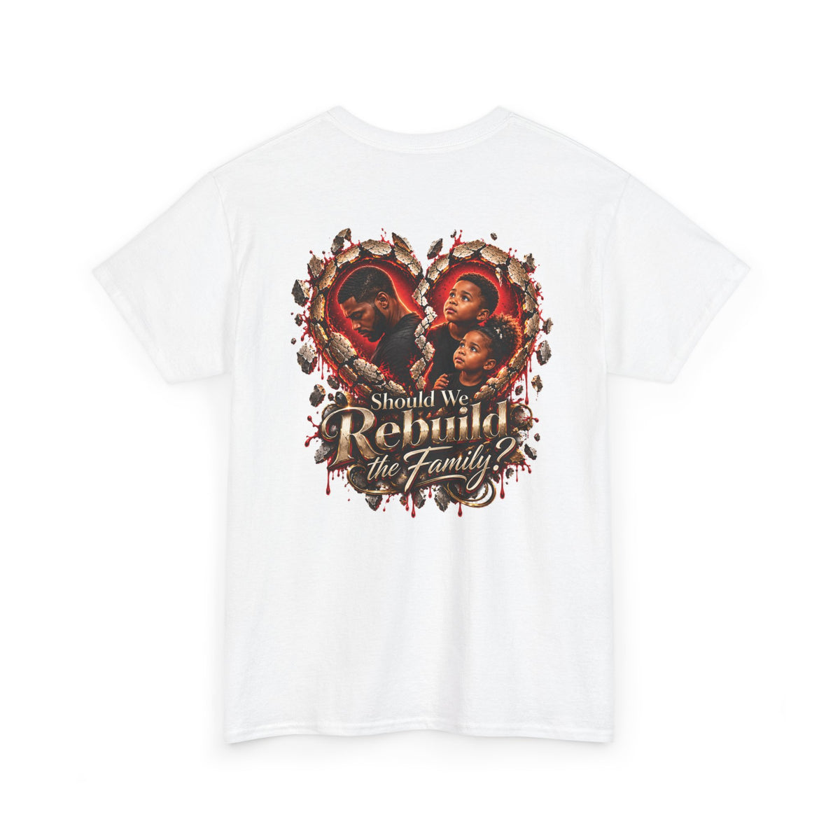 Rebuild The Family? Tee™ — The Question Issue