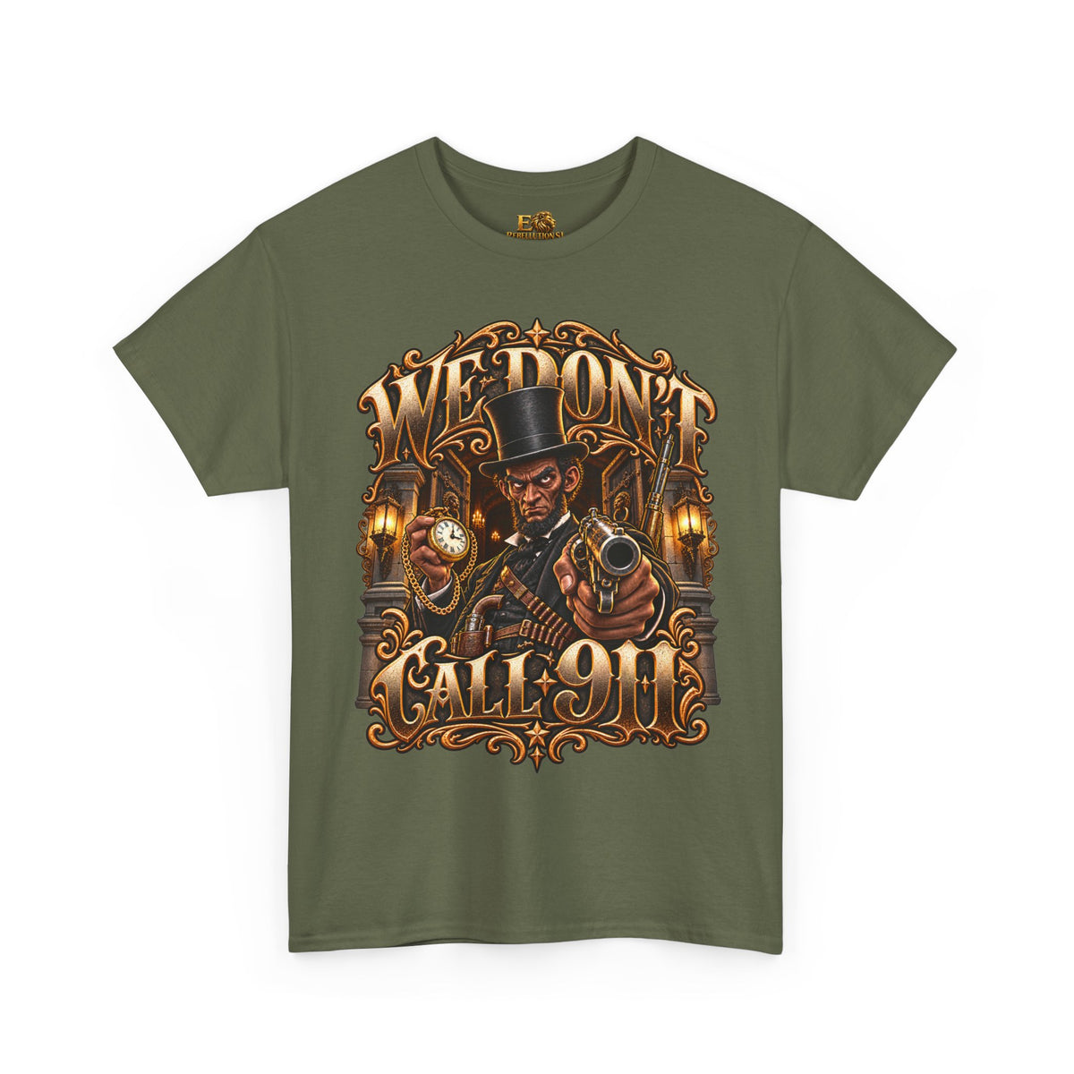 We Don't Call 911 Tee™