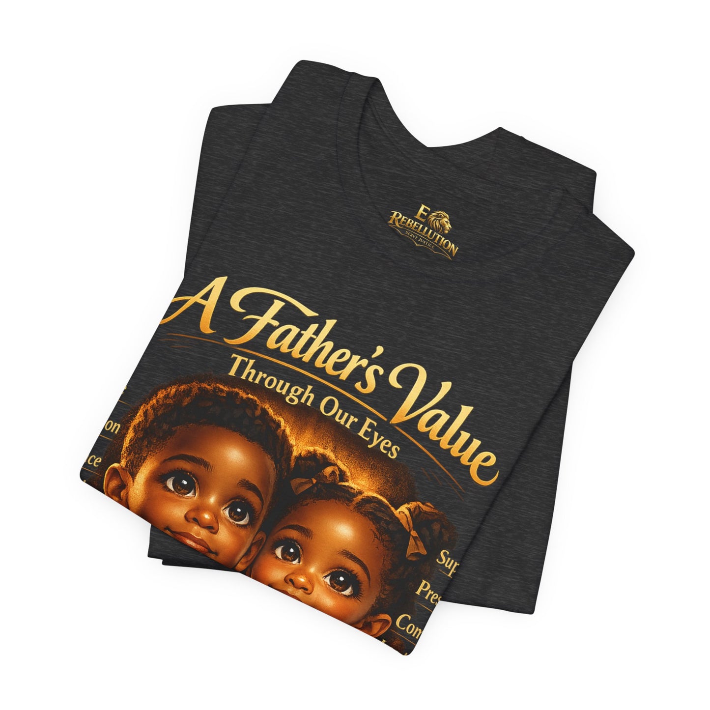 A Father's Value Tee — 'A Father's Value Through Our Eyes' Black Short Sleeve T-Shirt