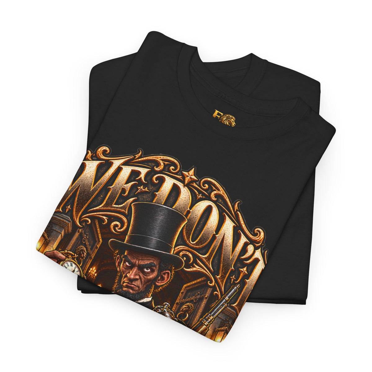 We Don't Call 911 Tee™