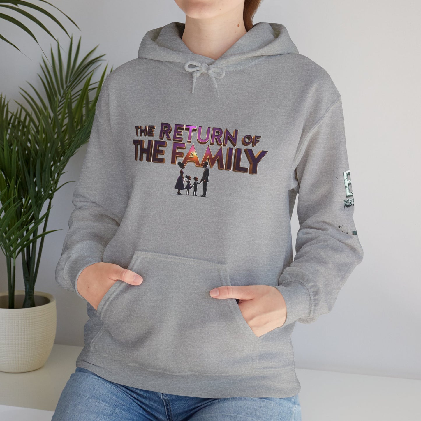 The Return Hoodie — "The Return of the Family"