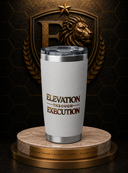 Elevation Through Execution™ Tumbler — Executive Issue