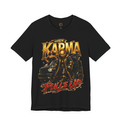 When Karma Pulls Up™ Garment — Reckoning Issue
