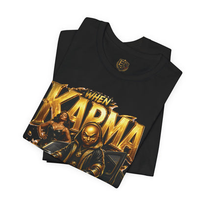 When Karma Pulls Up™ Garment — Reckoning Issue