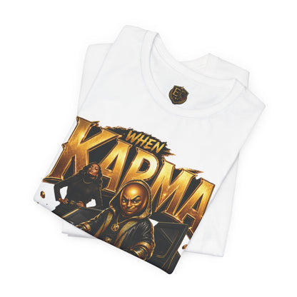When Karma Pulls Up™ Garment — Reckoning Issue