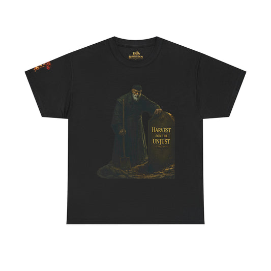Harvest For The UnJust Tee