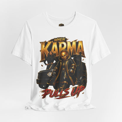 When Karma Pulls Up™ Garment — Reckoning Issue