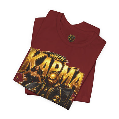 When Karma Pulls Up™ Garment — Reckoning Issue