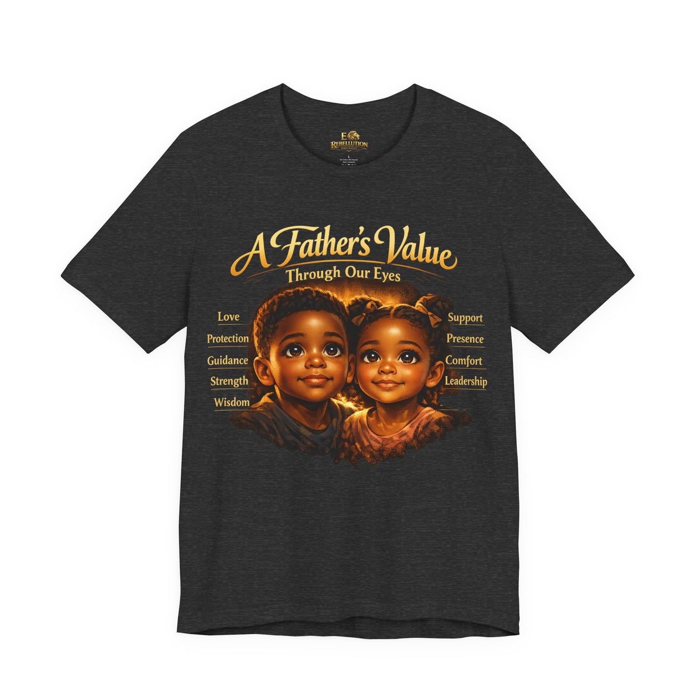 A Father's Value Tee — 'A Father's Value Through Our Eyes' Black Short Sleeve T-Shirt