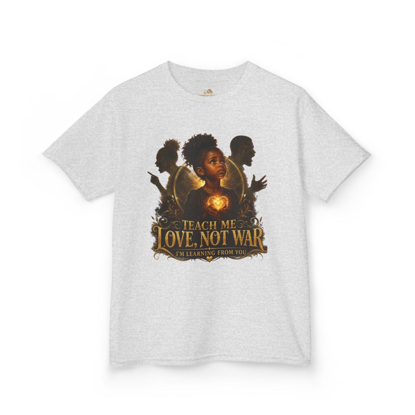 Kids Tee — "Teach Me Love, Not War" Inspirational Youth Shirt